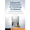 Edwards' Treatment of Drinking Problems: A Guide for the Helping Professions - Anne Lingford Keith Humphreys, Hughes