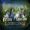 Celtic Woman Destiny