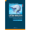 Léčba bolesti Současné přístupy k léčbě bolesti a bolestivých syndromů 4 přepracované a doplněné - Hakl Marek kol