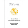 Kryon1: Konec času (Nové informace pro osobní mír) (Lee Carroll)