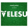 Tomas & Orchestra Kocko - Velesu