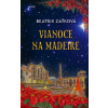 Vianoce na Madeire - Beatrix Zaťková