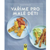 Vaříme pro malé děti - Dagmar Von Cramm