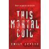 This Mortal Coil - Emily Suvada