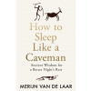 How to Sleep Like a Caveman