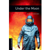 Oxford Bookworms Library New Edition 1 Under the Moon with Audio Mp3 Pack