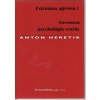 Extrémna agresia I. Forenzná psychológia vraždy (Anton Heretik )