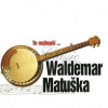 To nejlepší … - Matuška Waldemar