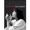 Carmen – Skutečný život Hany Hegerové