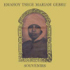 CD Emahoy Tsegue Maryam Guebrou: Souvenirs
