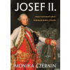 Josef II. - Podivuhodné cesty habsburského císaře