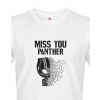 Pánske tričko Miss You Panther, Barva Bílá, Velikost XL Bezvatriko.cz 0662 - DTF/DTG