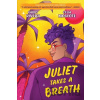 Juliet Takes a Breath: The Graphic Novel - Gabby Rivera