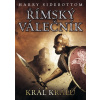 Římský válečník - Král králů - Harry Sidebottom