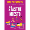Šťastné miesto (Emily Henryová)