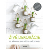 Živé dekorácie - kolektív