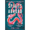 Spirits Abroad - Zen Cho