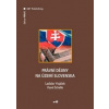 Právní dějiny na území Slovenska - Ladislav Vojáček, Karel Schelle