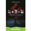 E-kniha M+ B+ M - Dalibor Vácha