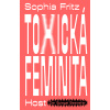 Toxická feminita
