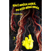 Když hrůza laská, po kůži běhá mráz - různí