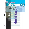 Nový Slovenský jazyk pre SŠ 2 – Zošit pre študenta 2. časť