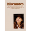 Hikemates 8 - Vytrvalosť alebo posadnutosť
