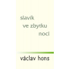 Slavík ve zbytku noci (Václav Hons)
