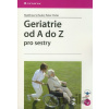 Geriatrie od A do Z pro sestry - Matthias Schuler, Peter Oster