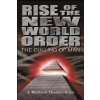 Rise of the New World Order (Jeffrey Michael Thomas Hays,Jeffrey Micahael Thomas Hays)(Brožovaná)