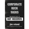 Corporate Rock Sucks - Jim Ruland