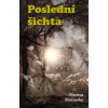 Poslední šichta - McCurday Martina