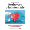 Rozhovory o ľudskom tele - Zuzana Matkovská