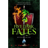Five Dark Fates - Kendare Blake