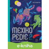 E-kniha Mexikopedie 2 - Eva Kubátová