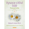 Vysoce citliví lidé 2. (Elaine Aron N.)