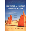 Mutant Message From Forever