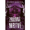 Zrůdní mrtví (Darcy Coates)