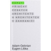 Expati – Příběhy českých architektů a architektek v zahraničí - Gebrian Adam Liška Eugen