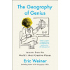 The Geography of Genius: A Search for the World's Most Creative Places from Ancient Athens to Silicon Valley