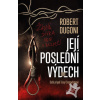 Její poslední výdech - Robert Dugoni