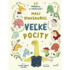 Malí dinosauríci, veľké pocity - Haddow Swapna