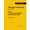 Občanský soudní řád Zákon o rozhodování některých kompetenčních sporů - JUDr. Petr Lavický Ph.D.