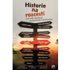 Historie na rozcestí - Vít Smetana