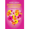 Život v láske, zdraví a radosti