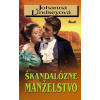 Škandalózne manželstvo - Johanna Lindseyová
