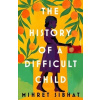 The History of a Difficult Child
