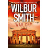 War Cry - Wilbur Smith