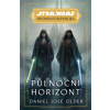Star Wars Vrcholná Republika Půlnoční horizont - Daniel José Older