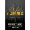Tribe of Millionaires: What if one choice could change everything?